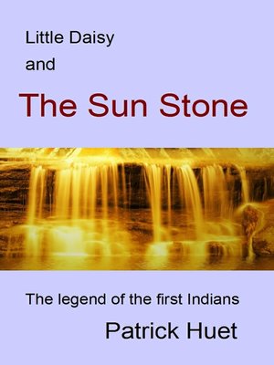 cover image of Little Daisy and the Sun Stone